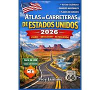 ATLAS DE CARRETERAS DE ESTADOS UNIDOS 2026: Una guía cartográfica práctica con fronteras estatales, detalles del terreno, rutas turísticas e información fiable sobre carreteras.
