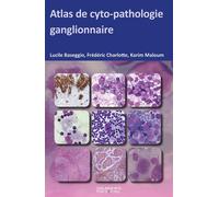 Atlas de cytopathologie ganglionnaire - Lucile Baseggio - Sauramps Medical - broché - Scolaire / Universitaire
