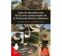 ATLAS DE IDENTIFICACION DE AVES CONTINENTALES DE PENINSULA