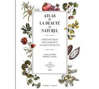 Atlas de la beauté au naturel Victoire de Taillac (Auteur), Ramdane Touhami (Auteur)