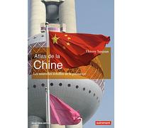 Atlas de la Chine: Les nouvelles échelles de la puissance