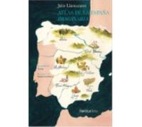 Atlas De La España Imaginaria - JULIO LLAMAZARES Julio Llamazares (Auteur)