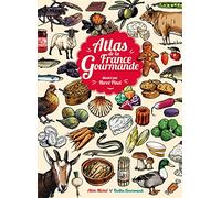 Atlas de la France gourmande