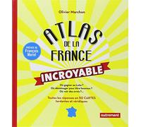 Atlas de la France incroyable