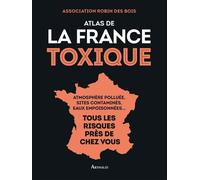 Atlas de la France toxique - Collectif - Arthaud - broché - Guide