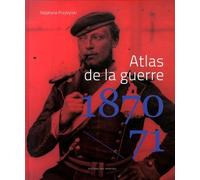 Atlas de la guerre 1870-1871