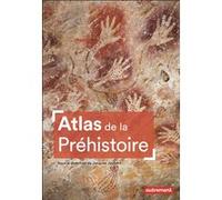 Atlas de la Préhistoire Collectif (Auteur), Jacques Jaubert (Editeur du volume)