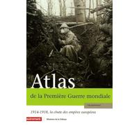 ATLAS DE LA PREMIERE GUERRE MONDIALE