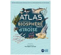 Atlas De La Réserve De Biosphère Des Îles & De La Mer D'iroise