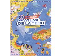 Atlas de la tech: Les cartes du numérique