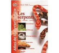 Atlas de la terrariophilie - Boïdés, Pythonidés, Colubridés Collectif (Auteur)