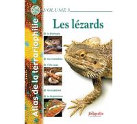Atlas de la terrariophilie - Volume 3: Les Lézards