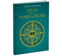 Atlas de la Terre du Milieu - Karen Wynn Fonstad - Bragelonne - cartonné - Roman
