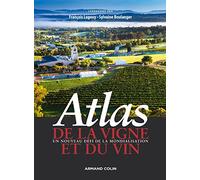 Atlas de la vigne et du vin - Un nouveau défi de la mondialisation: Un nouveau défi de la mondialisation