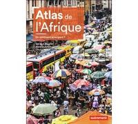Atlas de l'Afrique Géraud Magrin (Auteur), Alain Dubresson (Auteur), Olivier Ninot (Auteur)