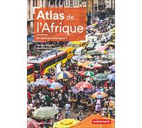 Atlas de l'Afrique: Un continent émergent ?