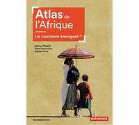 Atlas de l'Afrique: Un continent émergent ?