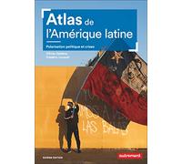 Atlas de l'Amérique latine: Polarisation politique et crises