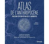 Atlas de l'Anthropocène - 3e édition entièrement mise à jour - François Gemenne - Presses De Sciences Po - broché - Atlas / carte