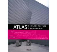 Atlas de l'architecture d'aujourd'hui - Alex Sanchez-Vidiella - Eyrolles - broché - Livre