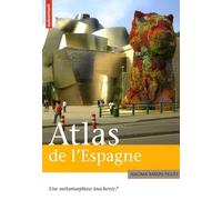 Atlas de l'Espagne: Une métamorphose inachevée ?