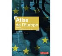 Atlas De L'europe - Un Continent Dans Tous Ses États