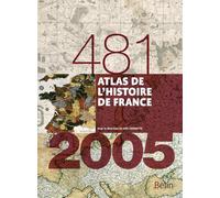 Atlas de l'histoire de France (481-2005) Format compact - Joël Cornette - Belin - broché - Atlas / carte