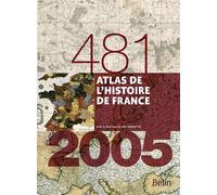 Atlas de l'histoire de France (481-2005) Format compact - Joël Cornette - Belin - broché - Atlas / carte