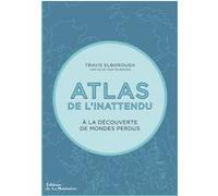 Atlas de l'inattendu Travis Elborough (Auteur)