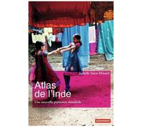 Atlas De L'inde - Une Nouvelle Puissance Mondiale