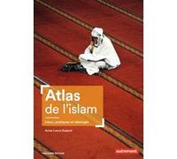 Atlas de l'islam Anne-Laure Dupont (Auteur)