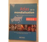 Atlas de mondialisation: Comprendre l'espace mondial contemporain