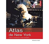 Atlas de New-York: Crises et renaissances d'une pionnière