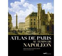 Atlas de Paris au temps de Napoléon