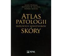 Atlas de pathologie des néoplasmes malins de la peau Leszek WoŸniak, Krzysztof W. Zieliñski, Andrzej Kaszuba (Buch auf Polnisch)