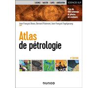 Atlas de pétrologie 4ème édition - Jean-François Beaux - Dunod - broché - Manuel