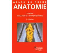 Atlas De Poche D'anatomie - Tome 2, Viscères