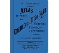 Atlas De Poche Des Coquilles Des Côtes De France - Communes, Pittoresques Ou Comestibles