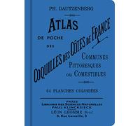 Atlas De Poche Des Coquilles Des Côtes De France - Communes, Pittoresques Ou Comestibles