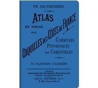 Atlas De Poche Des Coquilles Des Côtes De France - Communes, Pittoresques Ou Comestibles