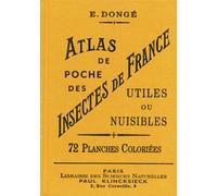 Atlas de poche des insectes de France utiles ou nuisibles - Ernest Dongé - Bibliomane - relié - Guide