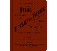 Atlas De Poche Des Oiseaux De France, Suisse Et Belgique, Utiles Ou Nuisibles - Série 2