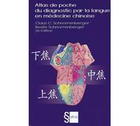 Atlas de poche du diagnostic par la langue en médecine chinoise