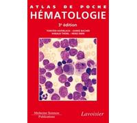 Atlas De Poche Hématologie - Diagnostic Pratique Morphologique Et Clinique