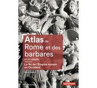 Atlas de Rome et des barbares IIIe-VIe siècle Hervé Inglebert (Auteur)