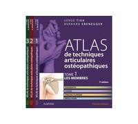 Atlas de techniques articulaires ostéopathiques T1 à T3. PACK Coffret avec 3 volumes, Tomes 1 à 3, 1ère édition - Serge Tixa - Elsevier Masson - Coffret - Scolaire / Universitaire