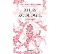 Atlas De Zoologie Poétique