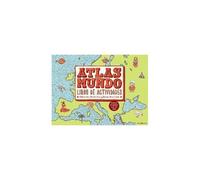 Atlas Del Mundo : Libro De Actividades : Explora El Mundo Con Un Lápiz