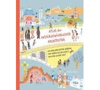 Atlas Der Außergewöhnlichen Architektur