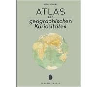 Atlas der geografischen Kuriositäten Vitali Vitaliev (Auteur)